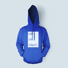 Load image into Gallery viewer, Customizable Royal Blue IDGAF Hoodie
