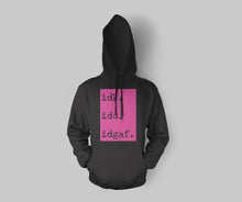 Load image into Gallery viewer, Black IDGAF Hoodie
