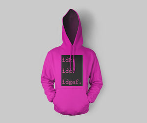 Customizable Pink IDGAF Hoodie