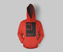 Load image into Gallery viewer, Customizable Red IDGAF Hoodie
